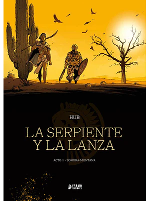 LA SERPIENTE Y LA LANZA VOL. 01 - YERMO