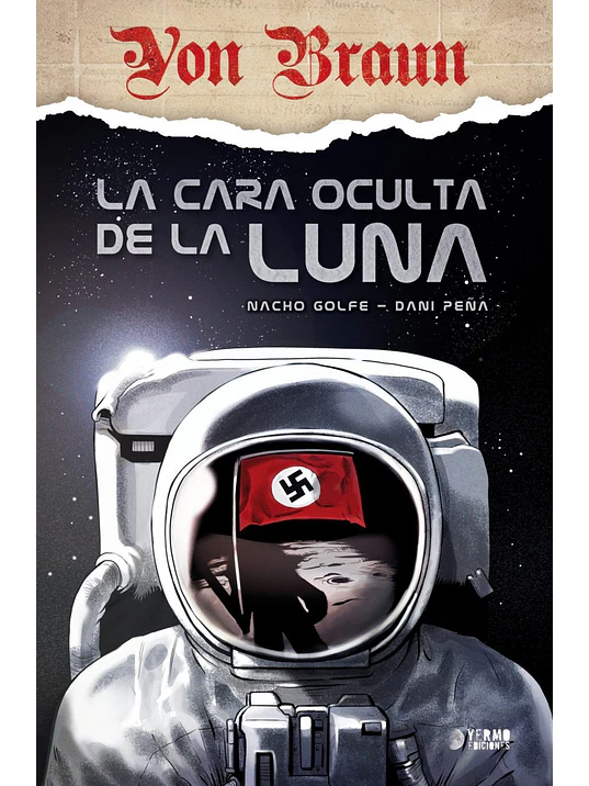 VON BRAUN. LA CARA OCULTA DE LA LUNA - YERMO 1