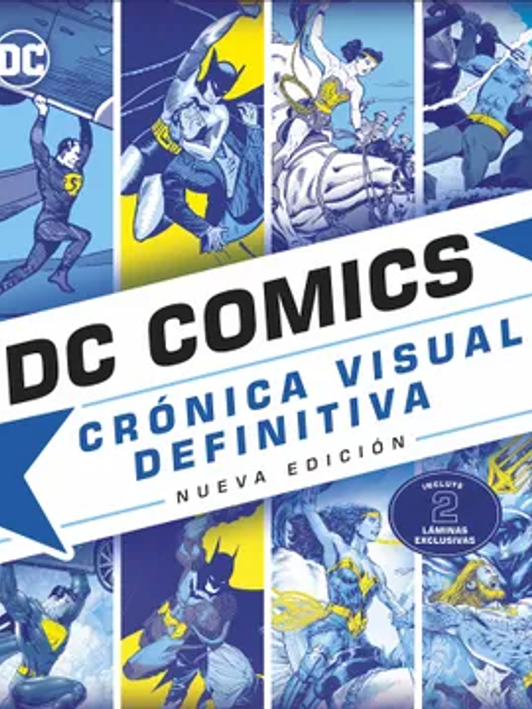 DC COMICS. CRONICA VISUAL DEFINITIVA NUEVA EDICION - DK 1