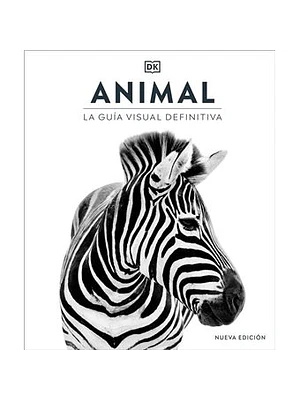 ANIMAL. LA GUIA VISUAL DEFINITIVA - DK
