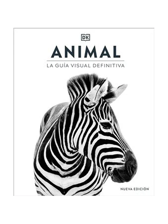 ANIMAL. LA GUIA VISUAL DEFINITIVA - DK 1