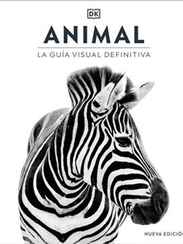 ANIMAL. LA GUIA VISUAL DEFINITIVA - DK 1