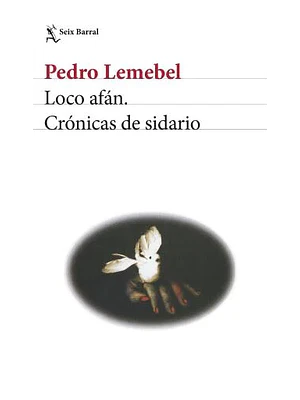 LOCO AFAN. CRONICAS DE SIDARIO - SEIX BARRAL