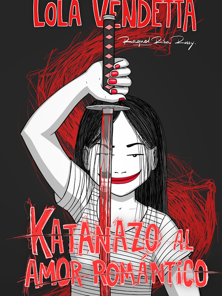 LOLA VENDETTA. KATANAZO AL AMOR ROMANTICO - PLANETA COMIC 1