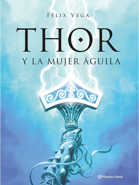 THOR Y LA MUJER GUILA - PLANETA 2