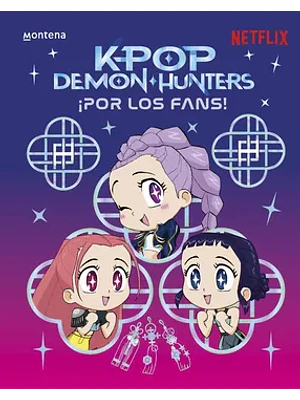 KPOP DEMON HUNTERS !POR LOS FANS! - MONTENA