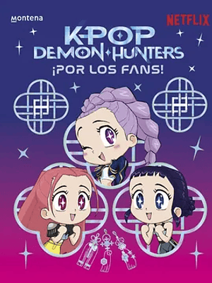 KPOP DEMON HUNTERS !POR LOS FANS! - MONTENA