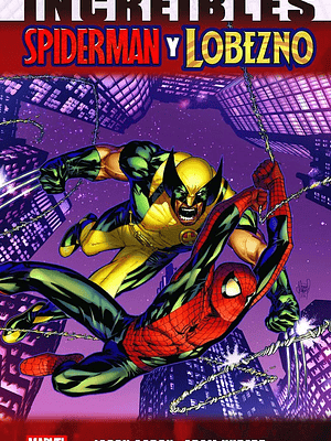 NOVEDAD - MARVEL ESSENTIALS 34. INCREÍBLES SPIDERMAN Y LOBEZNO