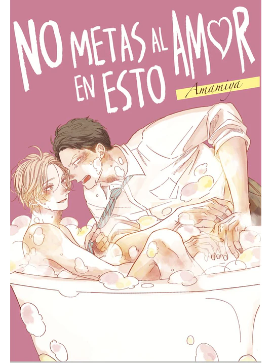 NO METAS AL AMOR EN ESTO 1