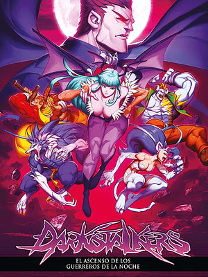 NOVEDAD - DARKSTALKERS: EL ASCENSO DE LOS GUERREROS DE LA NOCHE