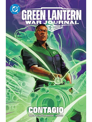  AMANECER DE DC. GREEN LANTERN: WAR JOURNAL 01: CONTAGIO. DC PREMIERE