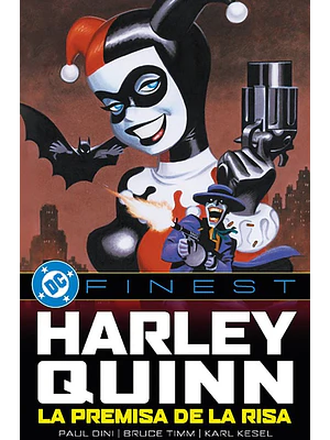  HARLEY QUINN: LA PREMISA DE LA RISA. DC FINEST