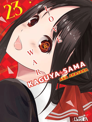 KAGUYA-SAMA: LOVE IS WAR 23 - IVREA ESPANA