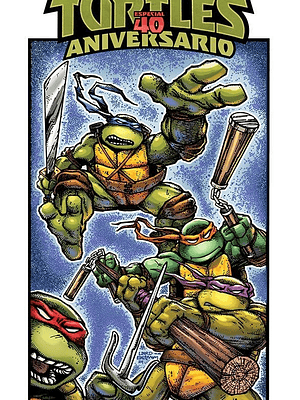 PREVENTA- TEENAGE MUTANT NINJA TURTLES: ESPECIAL 40 ANIVERSARIO