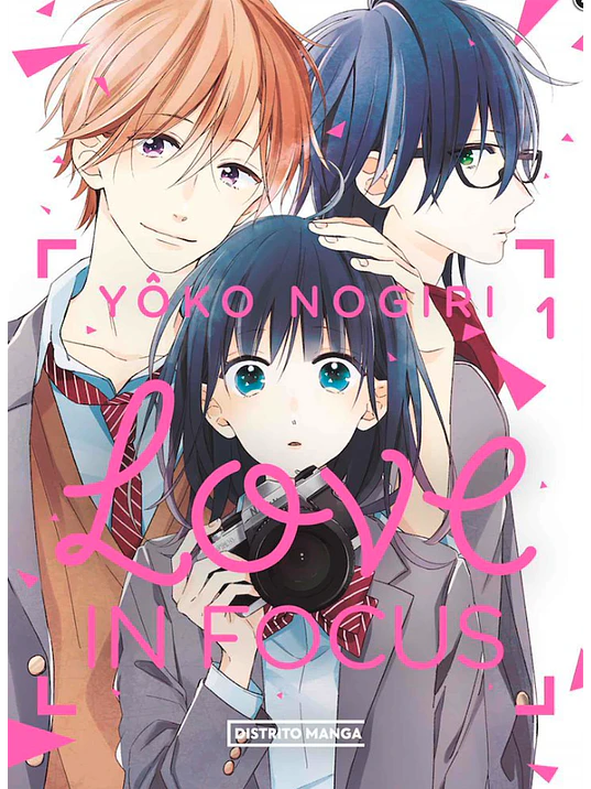 LOVE IN FOCUS 01 - DISTRITO MANGA 1