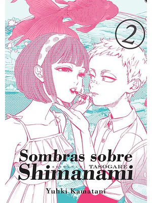 SOMBRAS SOBRE SHIMANAMI 02 - TOMODOMO