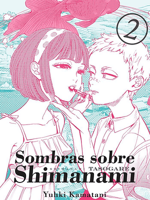 SOMBRAS SOBRE SHIMANAMI 02 - TOMODOMO