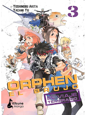 ORPHEN EL BRUJO: EL VIAJE TEMERARIO 03 - KITSUNE