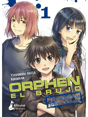 ORPHEN EL BRUJO: EL PRINCIPIO DEL VIAJE 01 - KITSUNE