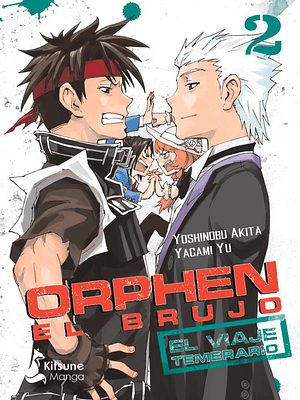 ORPHEN EL BRUJO: EL VIAJE TEMERARIO 02 - KITSUNE