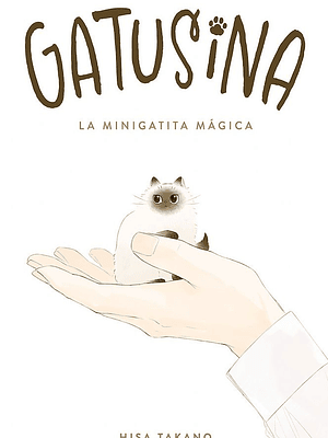 PREVENTA - GATUSINA. LA MINIGATITA MÁGICA