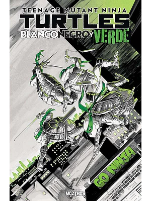 TEENAGE MUTANT NINJA TURTLES: BLANCO, NEGRO Y VERDE