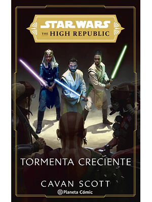 STAR WARS THE HIGH REPUBLIC TORMENTA CRECIENTE - PLANETA JUNIOR