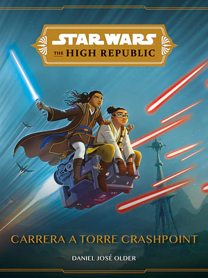 STAR WARS. THE HIGH REPUBLIC. CARRERA A TORRE CRASHPOINT - PLANETA