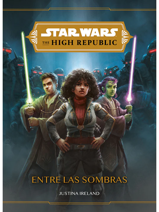 STAR WARS THE HIGH REPUBLIC ENTRE LAS SOMBRAS - PLANETA JUNIOR 1