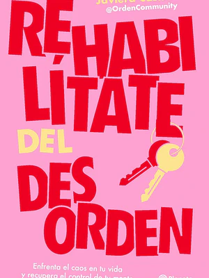 REHABILÍTATE DEL DESORDEN