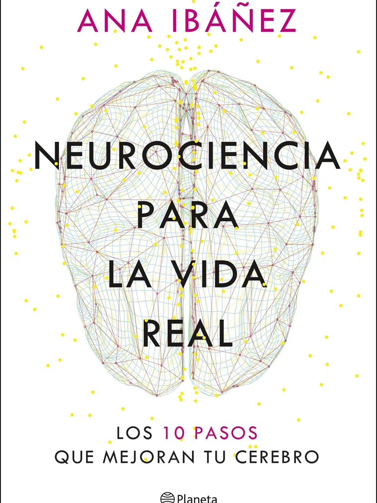 NEUROCIENCIA PARA LA VIDA REAL 1
