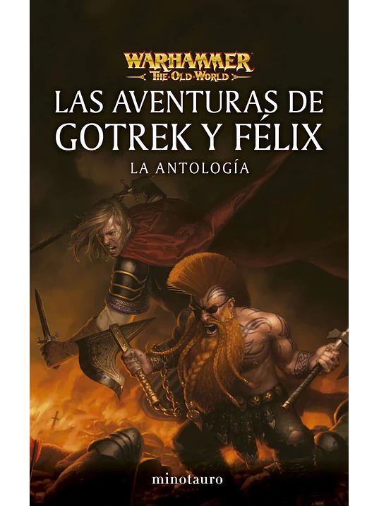 WARHAMMER. LAS AVENTURAS DE GOTREK Y FÉLIX: LA ANTOLOGÍA 1