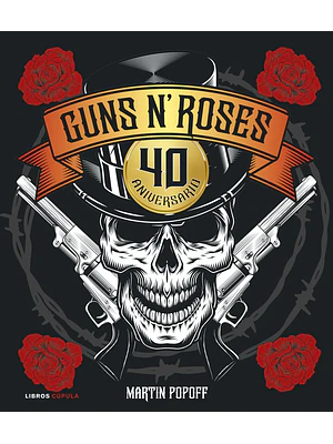 GUNS N´ ROSES. 40 ANIVERSARIO