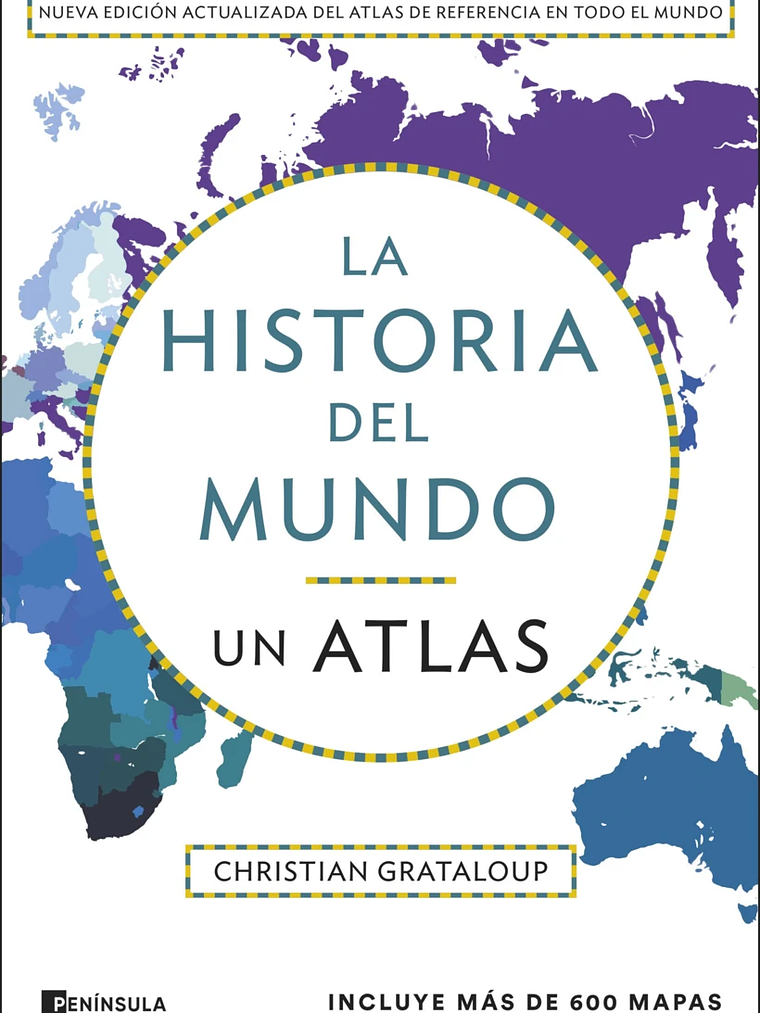 LA HISTORIA DEL MUNDO. UN ATLAS (EDICIÓN AMPLIADA) 1