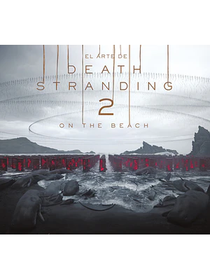 EL ARTE DE DEATH STRANDING 2: ON THE BEACH