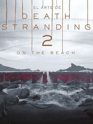EL ARTE DE DEATH STRANDING 2: ON THE BEACH