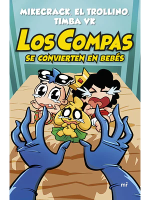 LOS COMPAS SE CONVIERTEN EN BEBES