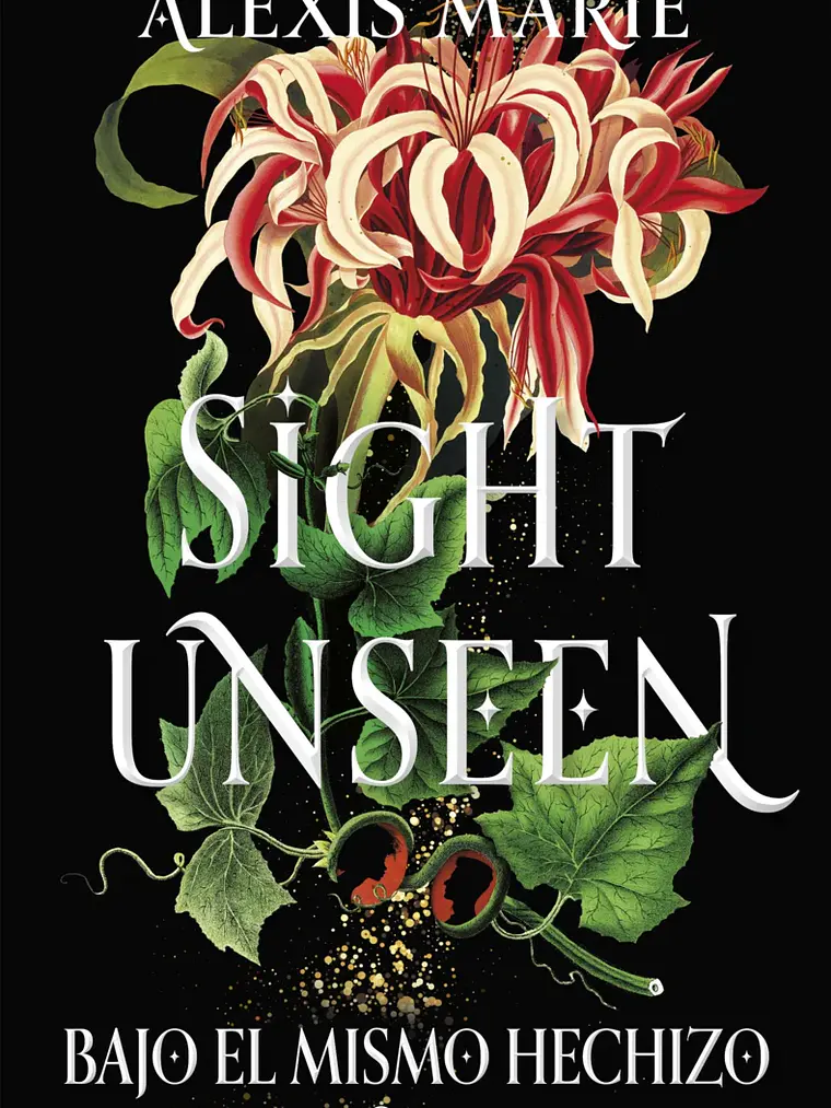 SIGHT UNSEEN BAJO EL MISMO HECHIZO 1