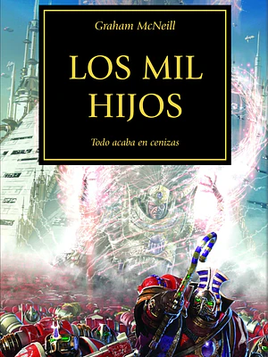 WARHAMMER 40.000. THE HORUS HERESY 12 - LOS MIL HIJOS