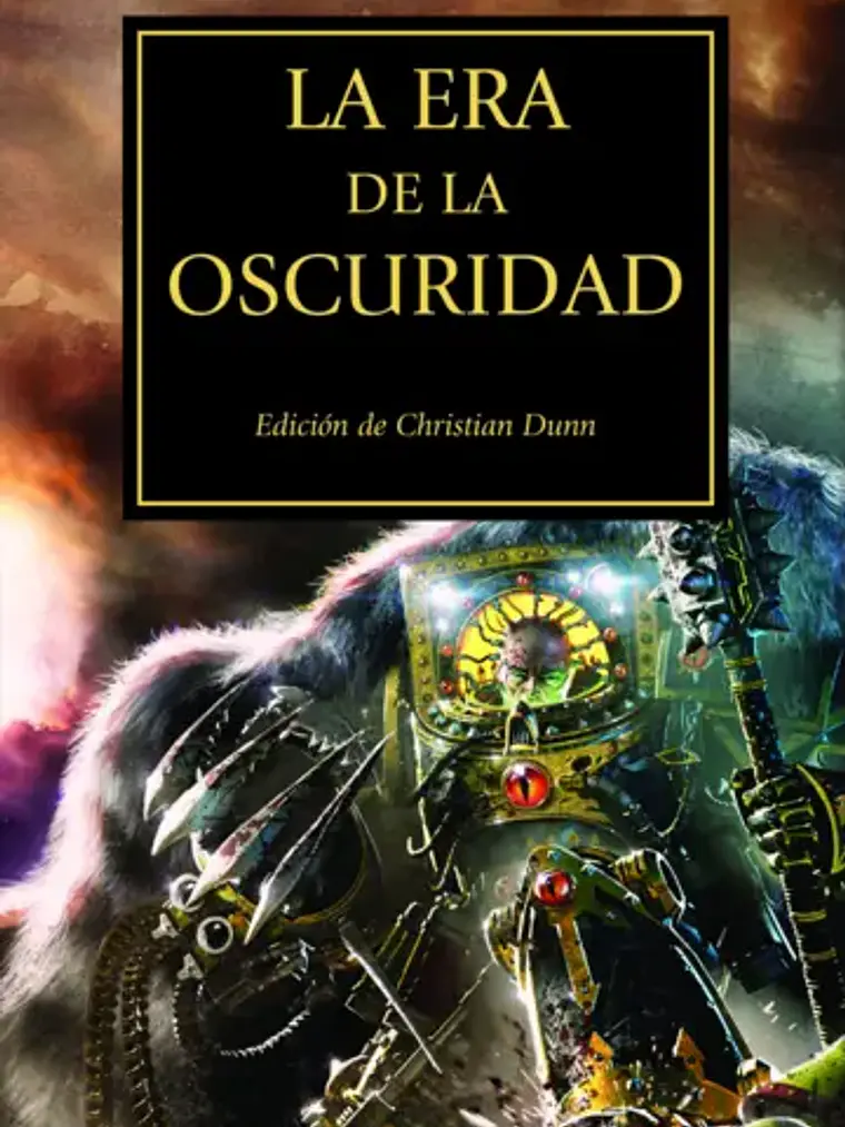 WARHAMMER 40.000. THE HORUS HERESY 16 - LA ERA DE LA OSCURIDAD 1