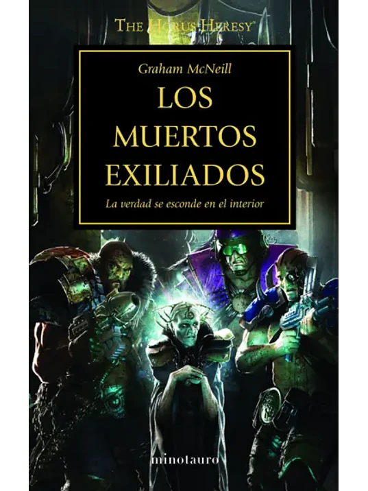 WARHAMMER 40.000. THE HORUS HERESY 17 - LOS MUERTOS EXILIADOS 1