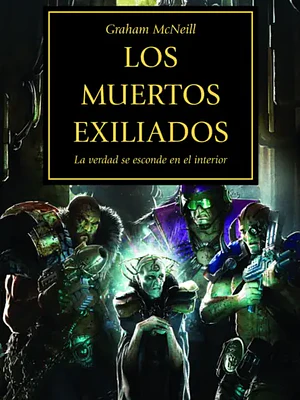 WARHAMMER 40.000. THE HORUS HERESY 17 - LOS MUERTOS EXILIADOS