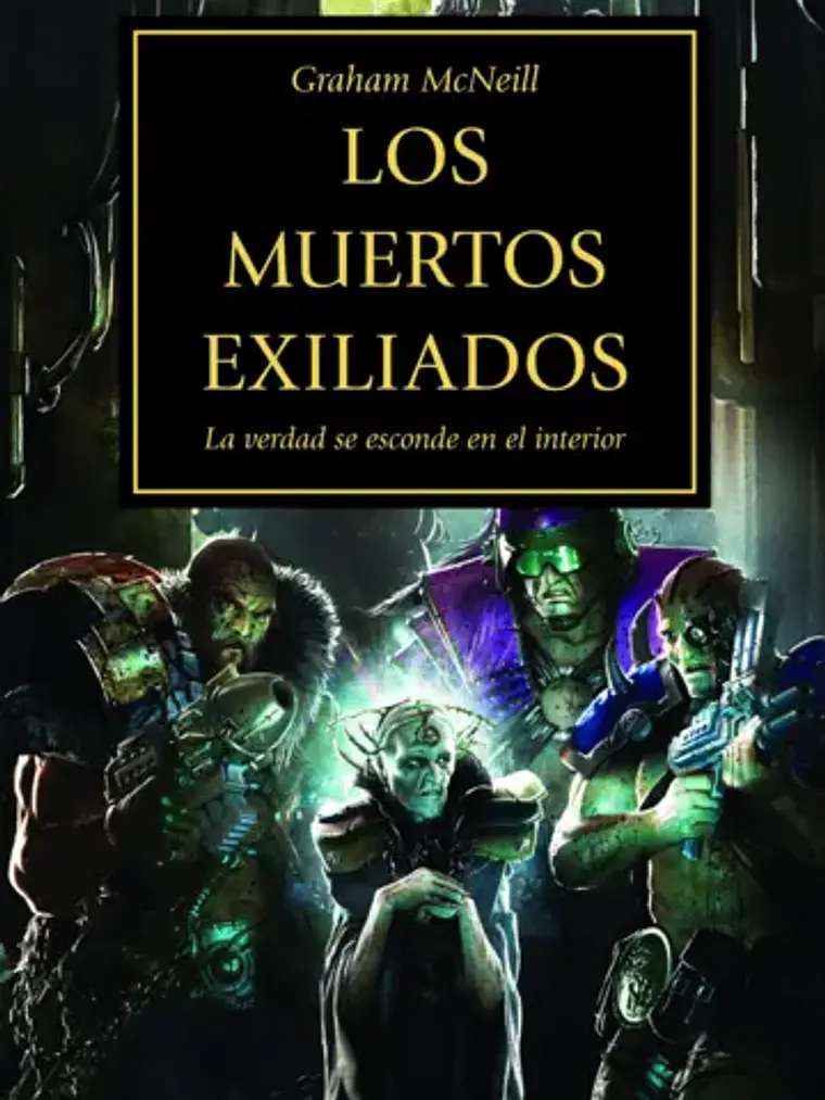 WARHAMMER 40.000. THE HORUS HERESY 17 - LOS MUERTOS EXILIADOS 1