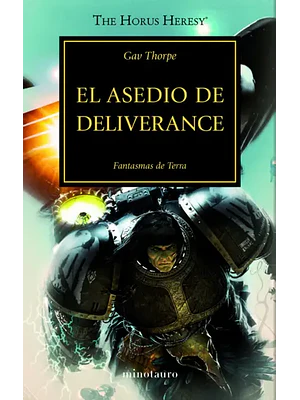 WARHAMMER 40.000. THE HORUS HERESY 18 - EL ASEDIO DE DELIVERANCE