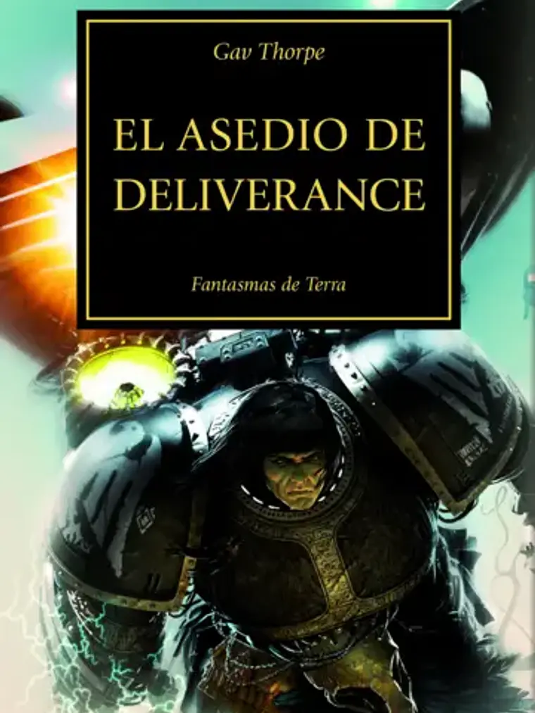 WARHAMMER 40.000. THE HORUS HERESY 18 - EL ASEDIO DE DELIVERANCE 1