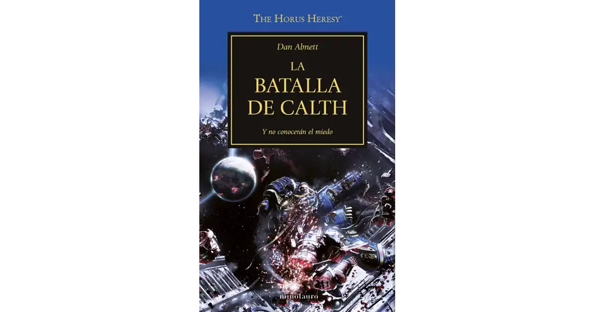 WARHAMMER 40.000. THE HORUS HERESY 19 - LA BATALLA DE CALTH