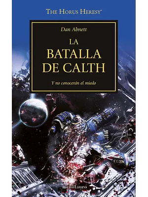 WARHAMMER 40.000. THE HORUS HERESY 19 - LA BATALLA DE CALTH