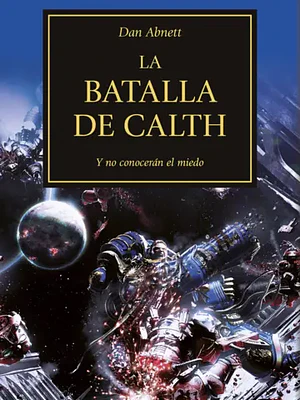 WARHAMMER 40.000. THE HORUS HERESY 19 - LA BATALLA DE CALTH
