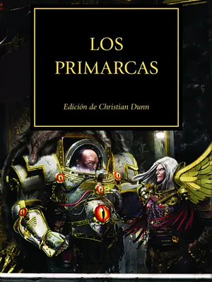 WARHAMMER 40.000. THE HORUS HERESY 20 - LOS PRIMARCAS