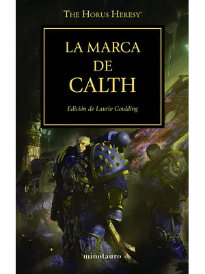 WARHAMMER 40.000. THE HORUS HERESY 25 - LA MARCA DE CALTH